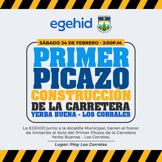 Primer Picazo de Carreteras en Yerba Buena & Los Corrales: Invitación de la EGEHID y la Alcaldía Municipal