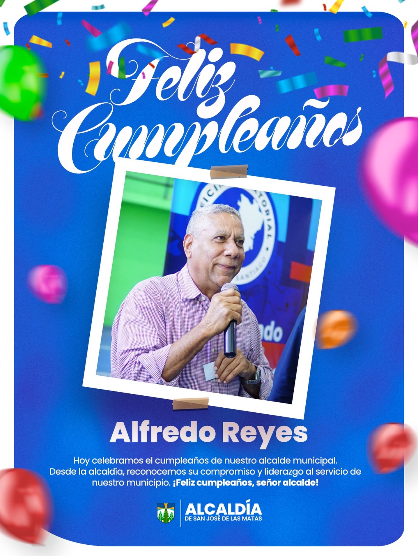¡Feliz Cumpleaños, Alcalde Alfredo Reyes!